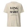 Beige T-shirt with bold black text reading 'LONG AND HARD' across the chest, casual apparel photo