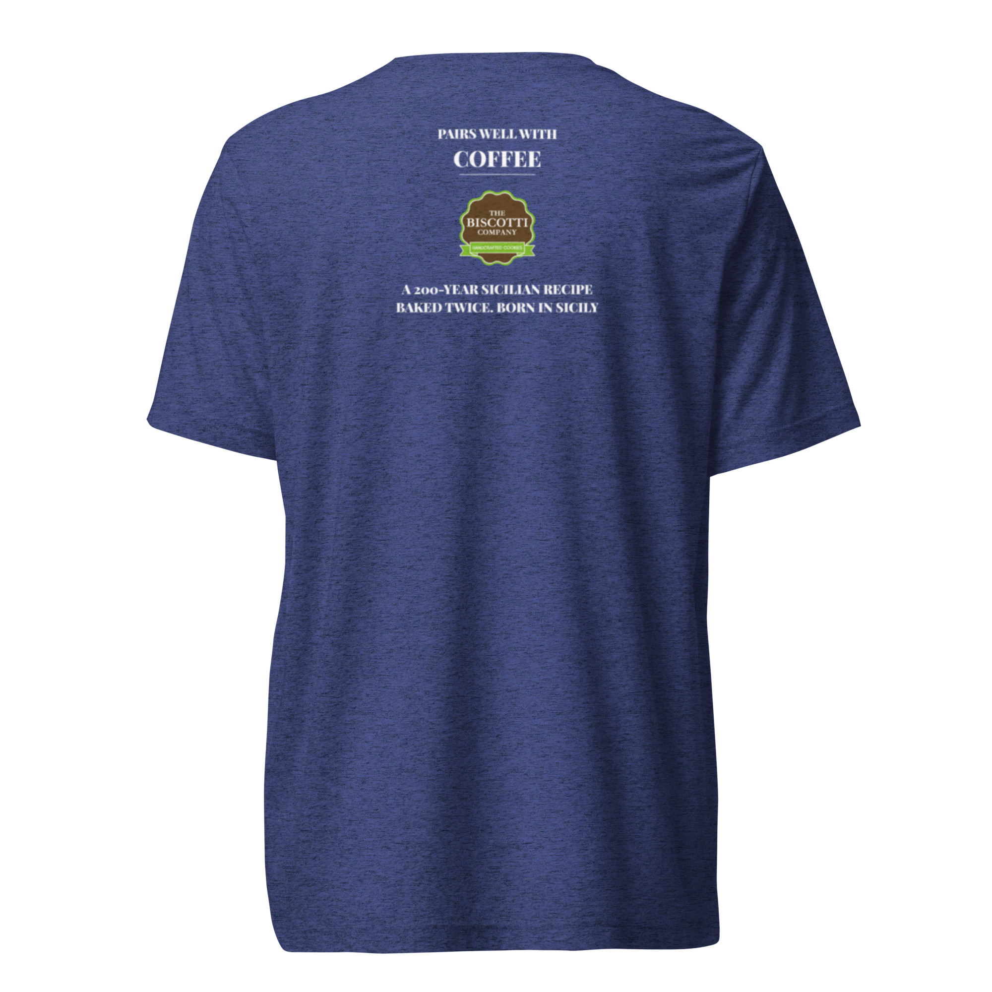 Back view of a blue heathered T-shirt with white text: "PAIRS WELL WITH COFFEE" and a green-brown biscotti logo beneath it.