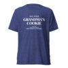 Back view of a blue heather T-shirt with white text reading "NOT YOUR GRANDMA'S COOKIE" on the chest area.